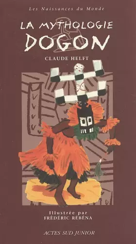 Couverture du produit · La mythologie dogon