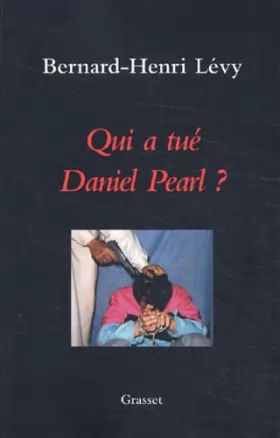 Couverture du produit · Qui a tué Daniel Pearl ?