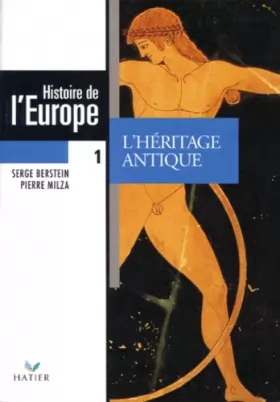Couverture du produit · HISTOIRE DE L'EUROPE. Tome 1, L'Héritage antique