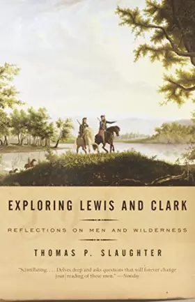Couverture du produit · Exploring Lewis and Clark: Reflections on Men and Wilderness