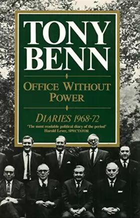 Couverture du produit · Office Without Power: Diaries 1968-72