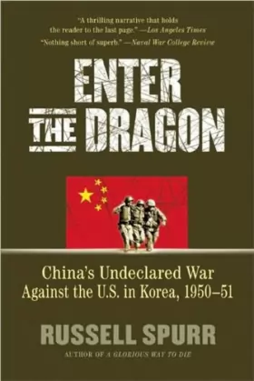 Couverture du produit · Enter the Dragon: China's Undeclared War Against the U.S. in Korea, 1950-1951