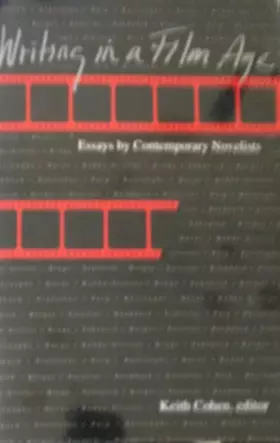 Couverture du produit · Writing in the Film Age: Essays by Contemporary Novelists