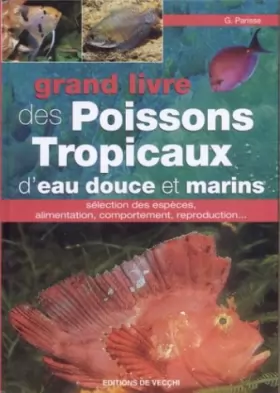 Couverture du produit · Grand livre des Poissons Tropicaux d'eau douce et marins