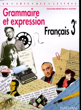 Couverture du produit · Français, 3e, grammaire et expression, livre de l'élève, édition 1999