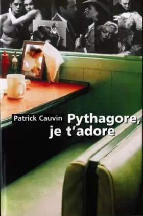 Couverture du produit · Pythagore, je t'adore