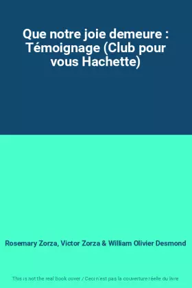 Couverture du produit · Que notre joie demeure : Témoignage (Club pour vous Hachette)