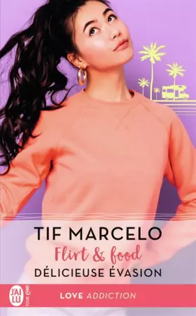 Couverture du produit · Flirt & food, 3 : Délicieuse évasion