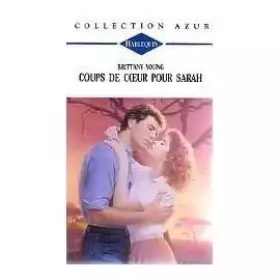 Couverture du produit · Coups de coeur pour Sarah : Collection Harlequin azur n°1344