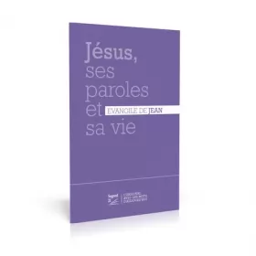 Couverture du produit · Jésus, ses paroles et sa vie: Evangile de Jean Segond 21