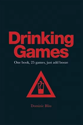 Couverture du produit · Drinking Games: One Book, 25 Games, Just Add Booze