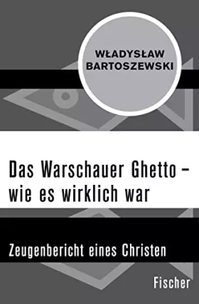 Couverture du produit · Das Warschauer Ghetto - wie es wirklich war: Zeugenbericht eines Christen