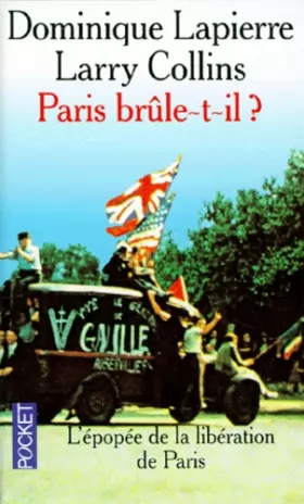 Couverture du produit · PARIS BRULE-T-IL ? Histoire de la libération de Paris ( 25 août 1944)