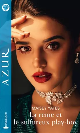 Couverture du produit · La reine et le sulfureux play-boy