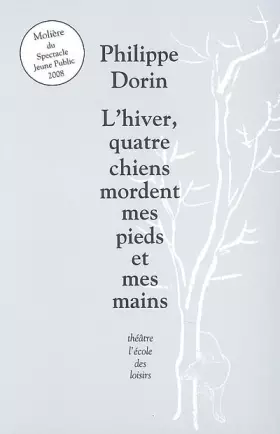Couverture du produit · L'hiver, quatre chiens mordent mes pieds et mes mains