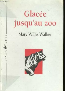 Couverture du produit · Glacée jusqu'au zoo