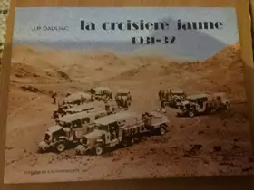 Couverture du produit · La Croisière Jaune 1931-32.