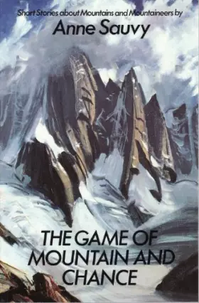 Couverture du produit · Game of Mountain and Chance: Short Stories About Mountains and Mountaineers