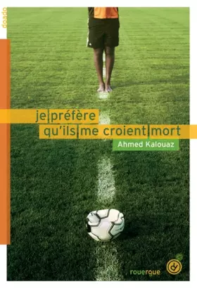 Couverture du produit · Je préfère qu'ils me croient mort
