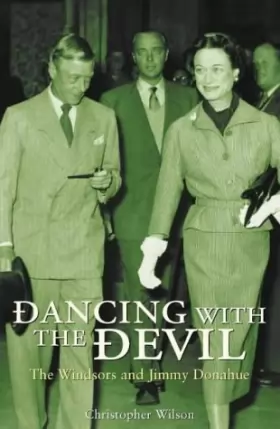 Couverture du produit · Dancing with the Devil: The Windsors and Jimmy Donahue