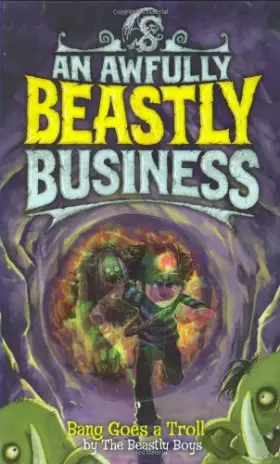 Couverture du produit · Bang Goes a Troll: An Awfully Beastly Business