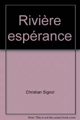 Couverture du produit · Rivière espérance, tome 1. ancienne édition