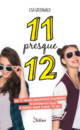 Couverture du produit · 11 presque 12 - Lecture roman jeunesse amitié - Dès 10 ans (1)