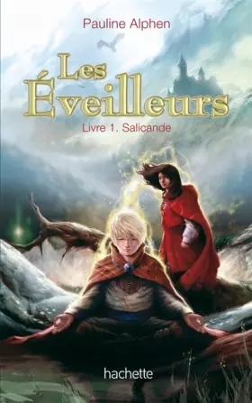 Couverture du produit · Les éveilleurs, Tome 1 : Salicande