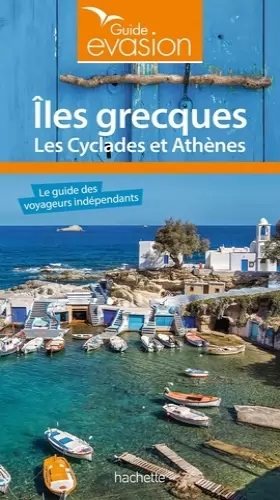 Couverture du produit · Guide Evasion Îles Grecques - Îles Cyclades et Athènes