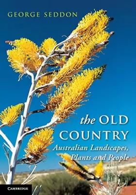 Couverture du produit · The Old Country: Australian Landscapes, Plants and People