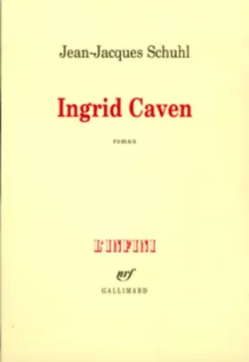 Couverture du produit · Ingrid Caven - Prix Goncourt 2000