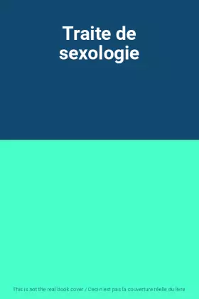 Couverture du produit · Traite de sexologie