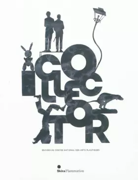 Couverture du produit · Collector: Oeuvres du Centre national des arts plastiques