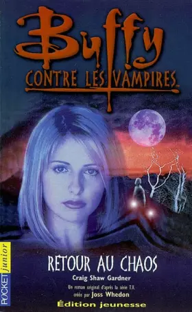 Couverture du produit · Buffy, numéro 10 : Retour au chaos