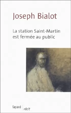 Couverture du produit · La station Saint-Martin est fermée au public