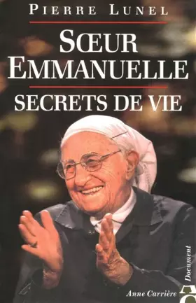 Couverture du produit · Soeur Emmanuelle : Secret de vie