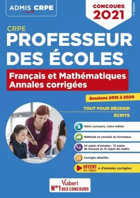 Couverture du produit · CRPE - Concours Professeur des écoles - Français et Mathématiques - Les Annales corrigées - Sessions 2015 à 2020: Admissibilité