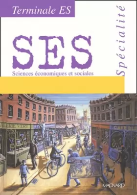 Couverture du produit · Sciences économiques et sociales, terminale, Bac ES, enseignement de spécialité