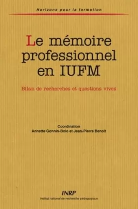 Couverture du produit · Le mémoire professionnel en IUFM : Bilan de recherches et questions vives