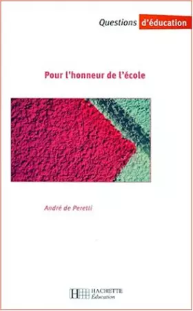 Couverture du produit · Pour l'honneur de l'école. Passions et controverses en éducation