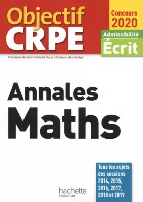 Couverture du produit · Objectif CRPE Annales Maths 2020