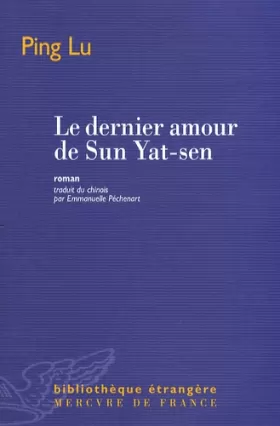 Couverture du produit · Le dernier amour de Sun Yat-sen