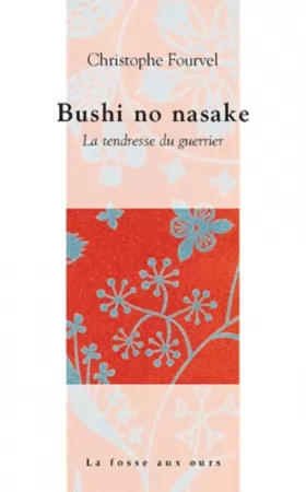 Couverture du produit · Bushi no Nasake - La Tendresse du guerrier