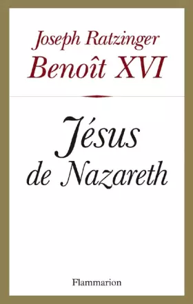 Couverture du produit · Jésus de Nazareth : Tome 1, Du baptême dans le Jourdain à la Transfiguration