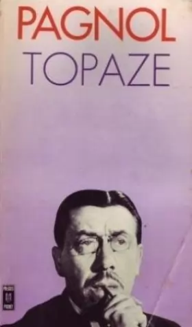 Couverture du produit · Topaze : pièce en 4 actes