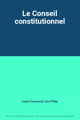Couverture du produit · Le Conseil constitutionnel