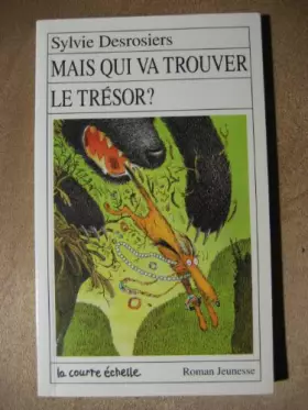 Couverture du produit · Mais Qui Va Trouver Le Tresor