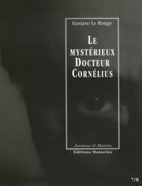 Couverture du produit · Le mystérieux Docteur Cornélius, Tomes 7 et 8 : Un drame au Lunatic-Asylum  L'automobile fantôme