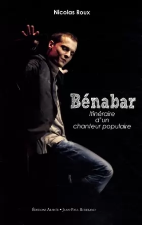 Couverture du produit · Bénabar, itinéraire d'un chanteur populaire