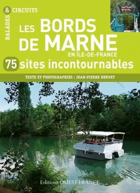 Couverture du produit · Les bords de Marne en Ile-de-France : 75 sites incontournables